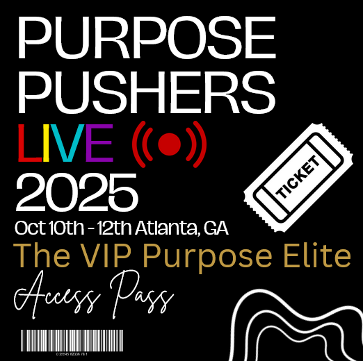 Purpose Pushers Live 2025