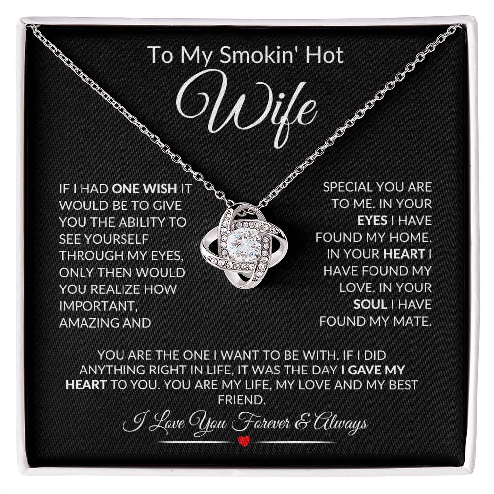 To My Smokin Hot Wife Love Knot Necklace