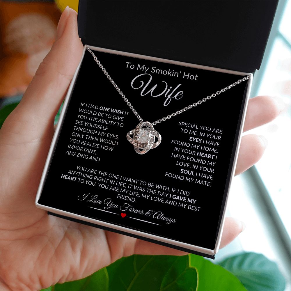To My Smokin Hot Wife Love Knot Necklace